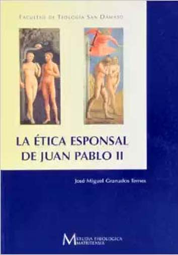 La ética esponsal de Juan Pablo II